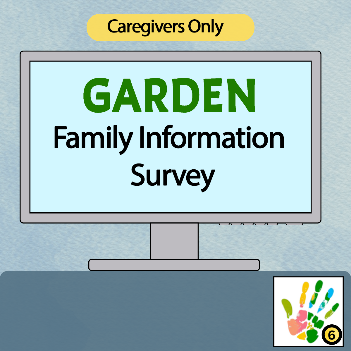 GARDEN Family Information Survey